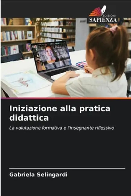Iniziazione alla pratica didattica by Gabriela Selingardi