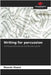 Writing for percussion by Ricardo Stuani