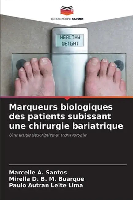 Marqueurs biologiques des patients subissant une chirurgie bariatrique by Marcelle A. Santos