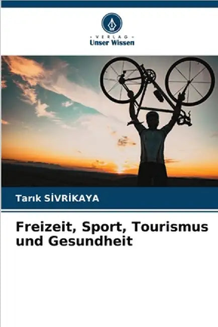 Freizeit, Sport, Tourismus und Gesundheit by Tarık Sİvrİkaya
