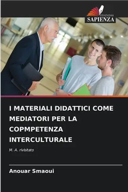 I Materiali Didattici Come Mediatori Per La Copmpetenza Interculturale by Anouar Smaoui