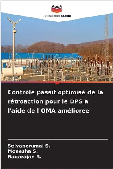 Contrôle passif optimisé de la rétroaction pour le DPS à l'aide de l'OMA améliorée by S, Selvaperumal