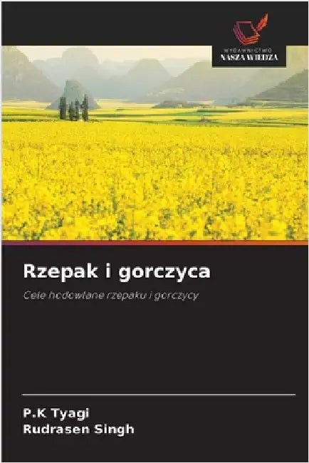 Rzepak i gorczyca by Tyagi, P. K.