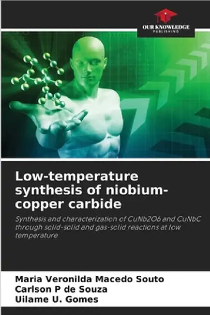 Low-temperature synthesis of niobium-copper carbide by Maria Veronilda Macedo Souto