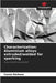 Characterization: Aluminium alloys extruded/welded for sparking by Cassio Barbosa