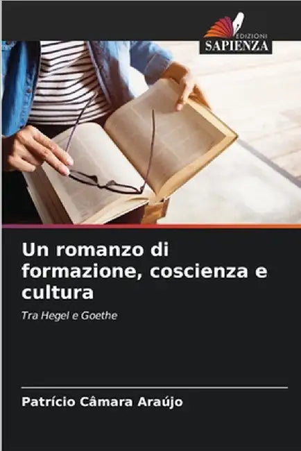 Un romanzo di formazione, coscienza e cultura by Patrício Câmara Araújo