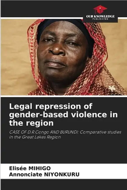 Legal repression of gender-based violence in the region by Elisée Mihigo