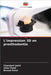 L'impression 3D en prosthodontie by Chandani Joshi