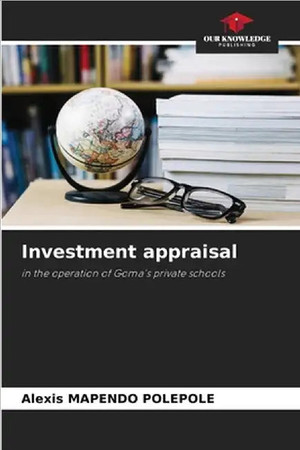 Investment appraisal by Alexis Mapendo Polepole