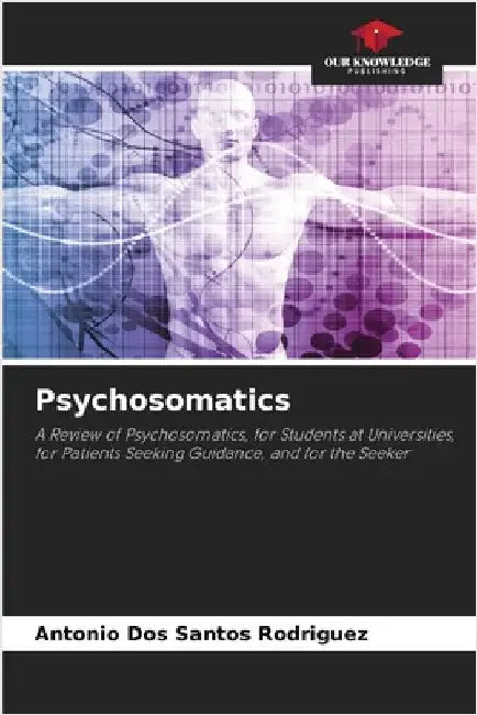 Psychosomatics by Antonio Dos Santos Rodriguez