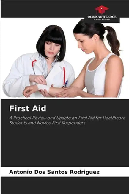 First Aid by Dos Santos Rodriguez, Antonio