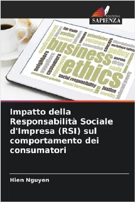 Impatto della Responsabilità Sociale d'Impresa (RSI) sul comportamento dei consumatori by Hien Nguyen