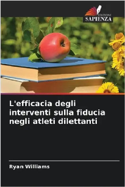 L'efficacia degli interventi sulla fiducia negli atleti dilettanti by Ryan Williams