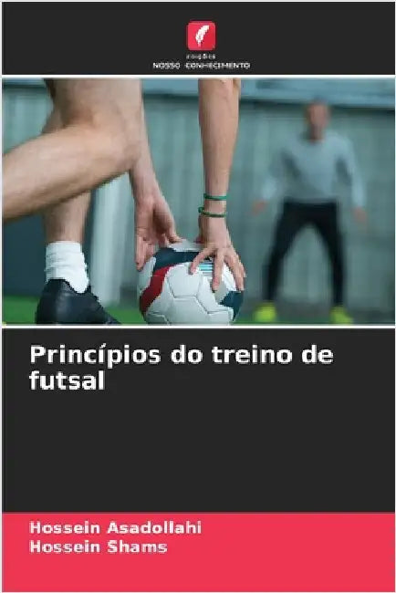 Princípios do treino de futsal by Hossein Asadollahi