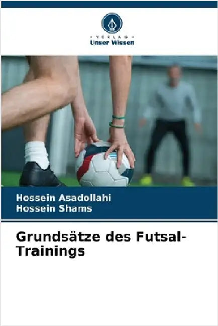 Grundsätze des Futsal-Trainings by Hossein Asadollahi