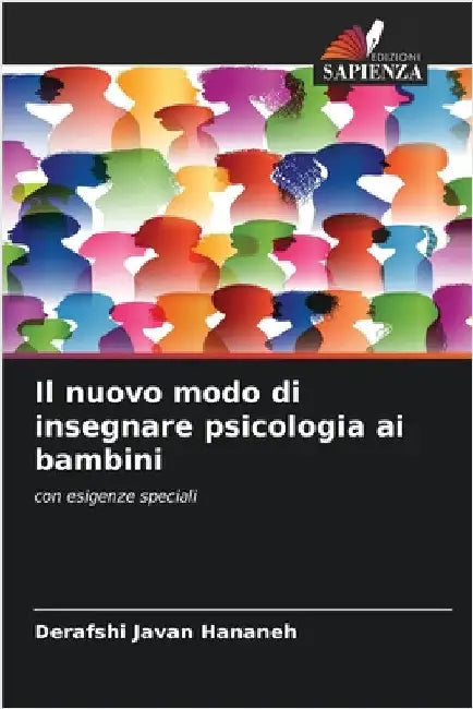 Il nuovo modo di insegnare psicologia ai bambini by Derafshi Javan Hananeh