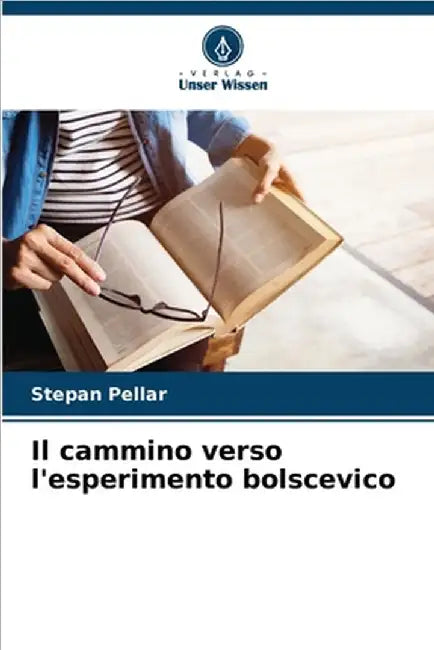 Il cammino verso l'esperimento bolscevico by Pellar, Stepan