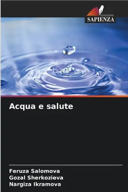 Acqua e salute by Salomova, Feruza