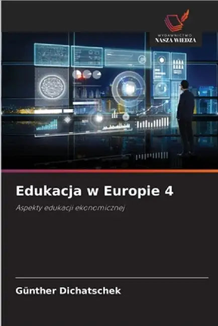 Edukacja w Europie 4 by Günther Dichatschek