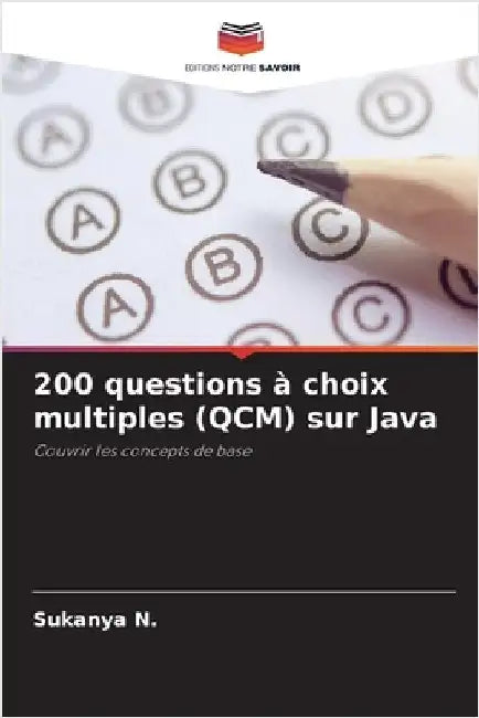 200 questions à choix multiples (QCM) sur Java by N, Sukanya