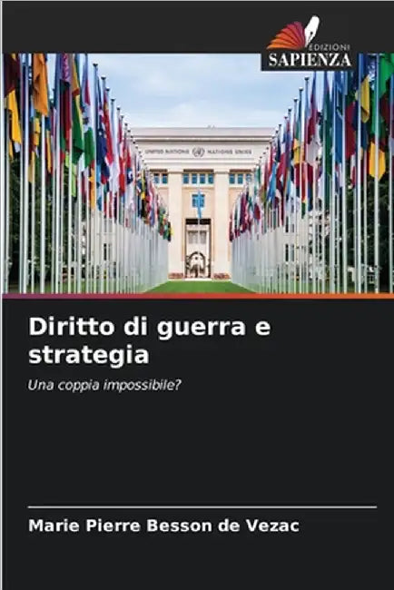 Diritto di guerra e strategia by Marie Pierre Besson de Vezac