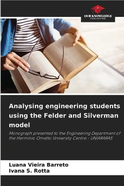 Analysing engineering students using the Felder and Silverman model by Luana Vieira Barreto