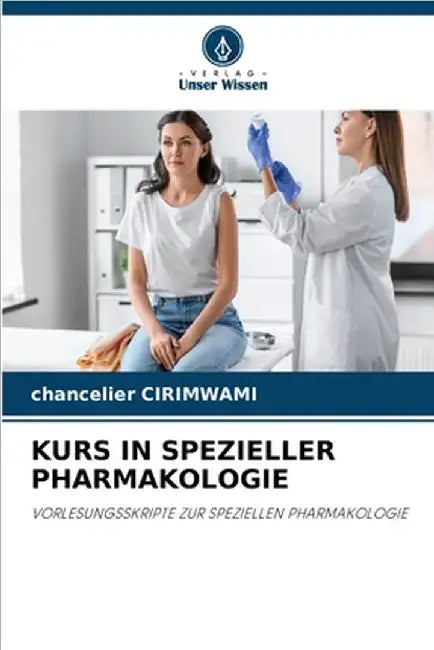 Kurs in Spezieller Pharmakologie by Cirimwami, Chancelier