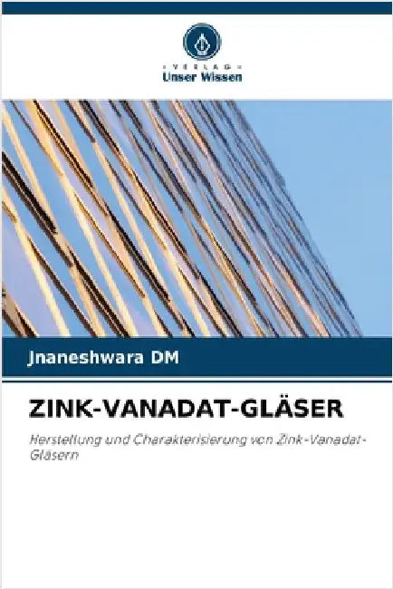 Zink-Vanadat-Gläser by DM, Jnaneshwara