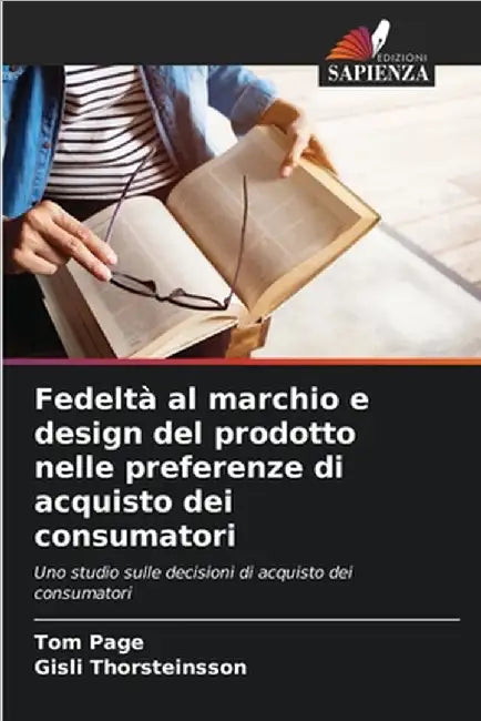 Fedeltà al marchio e design del prodotto nelle preferenze di acquisto dei consumatori by Tom Page