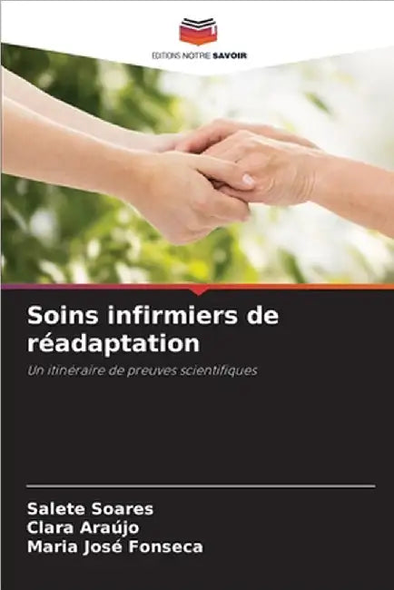 Soins infirmiers de réadaptation by Salete Soares