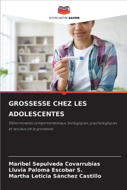 Grossesse Chez Les Adolescentes by Sepulveda Covarrubias, Maribel