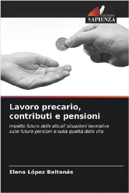 Lavoro precario, contributi e pensioni by Elena López Baltanás