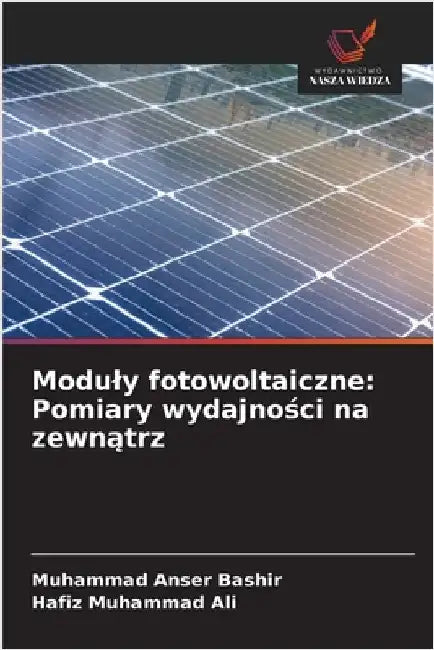 Moduly fotowoltaiczne: Pomiary wydajności na zewnątrz by Bashir, Muhammad Anser