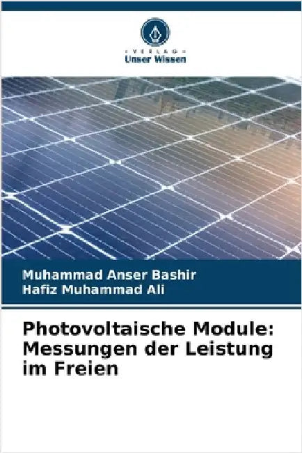 Photovoltaische Module: Messungen der Leistung im Freien by Muhammad Anser Bashir
