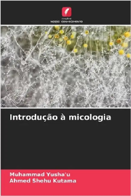 Introdução à micologia by Yusha'u, Muhammad