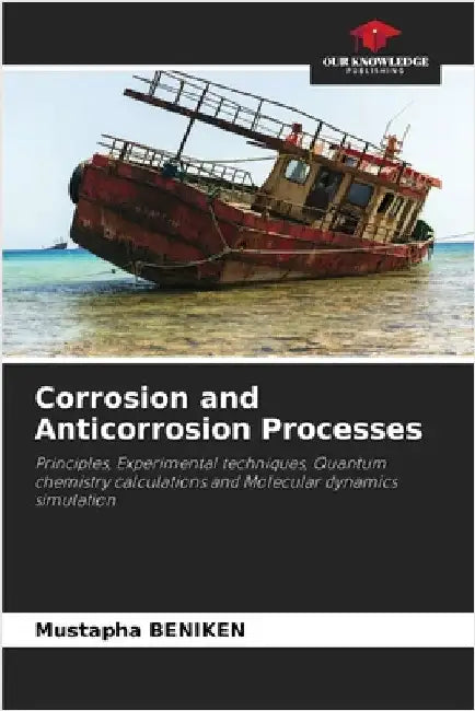 Corrosion and Anticorrosion Processes by Beniken, Mustapha