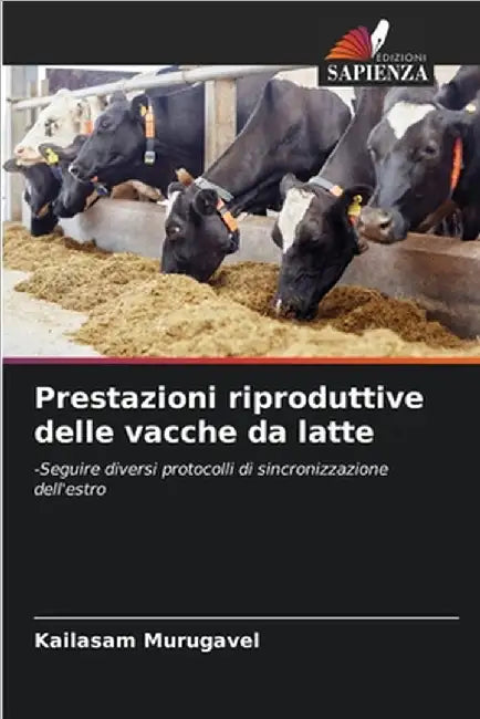 Prestazioni riproduttive delle vacche da latte by Murugavel, Kailasam