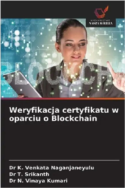Weryfikacja certyfikatu w oparciu o Blockchain by K. Venkata Naganjaneyulu