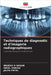 Techniques de diagnostic et d'imagerie radiographiques by Brijesh D. Nagar