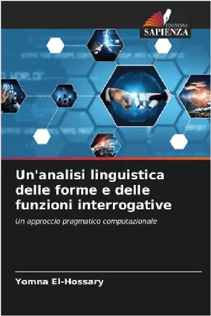 Un'analisi linguistica delle forme e delle funzioni interrogative by Yomna El-Hossary