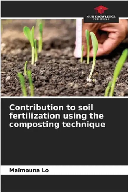 Contribution to soil fertilization using the composting technique by Lo, Maïmouna
