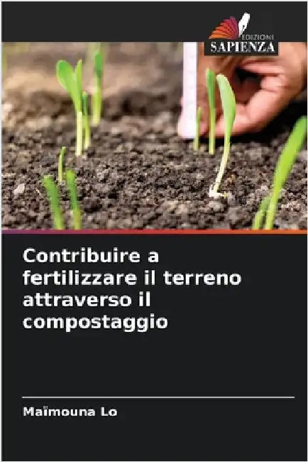 Contribuire a fertilizzare il terreno attraverso il compostaggio by Lo, Maïmouna