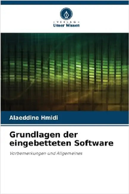 Grundlagen der eingebetteten Software by Hmidi, Alaeddine