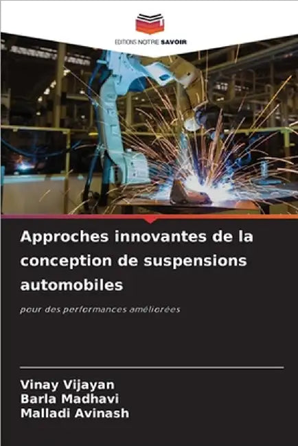 Approches innovantes de la conception de suspensions automobiles by Vinay Vijayan