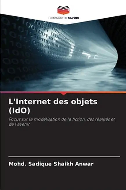 L'Internet des objets (IdO) by Mohd Sadique Shaikh Anwar