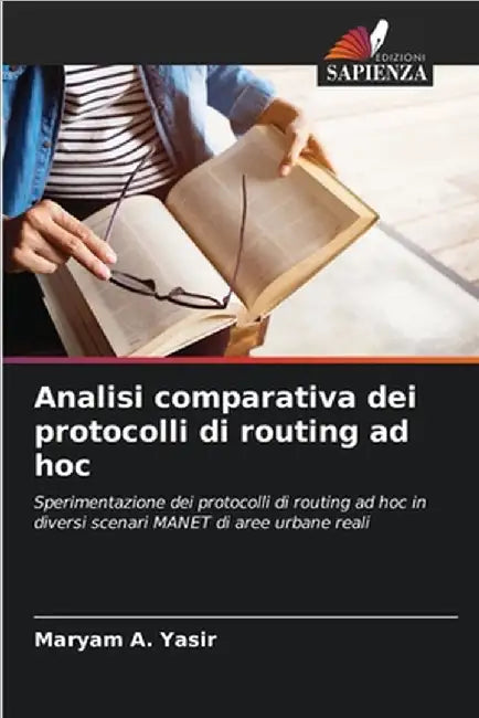 Analisi comparativa dei protocolli di routing ad hoc by A. Yasir, Maryam