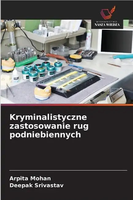 Kryminalistyczne zastosowanie rug podniebiennych by Arpita Mohan