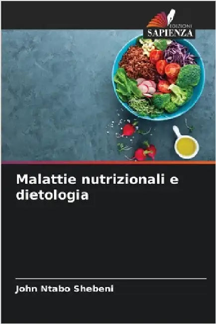 Malattie nutrizionali e dietologia by Shebeni, John Ntabo