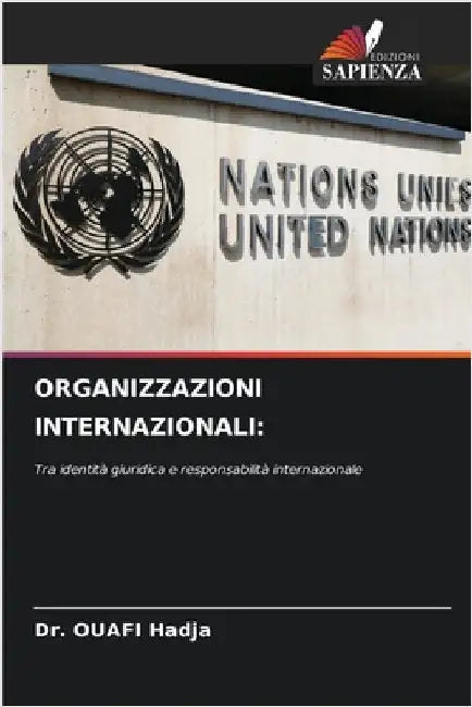 Organizzazioni Internazionali by Ouafi Hadja