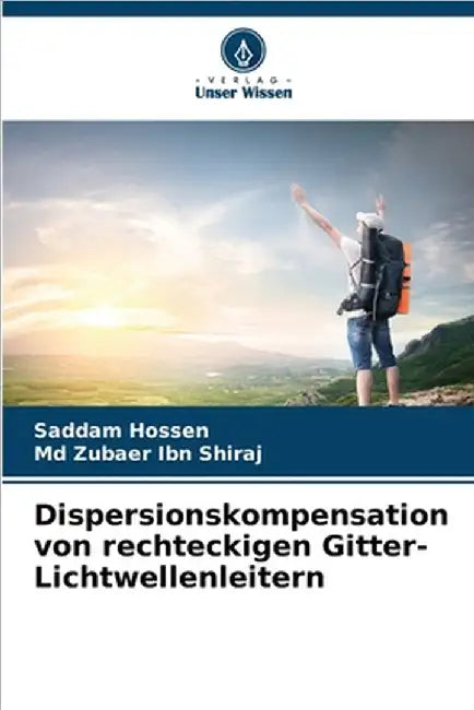 Dispersionskompensation von rechteckigen Gitter-Lichtwellenleitern by Saddam Hossen